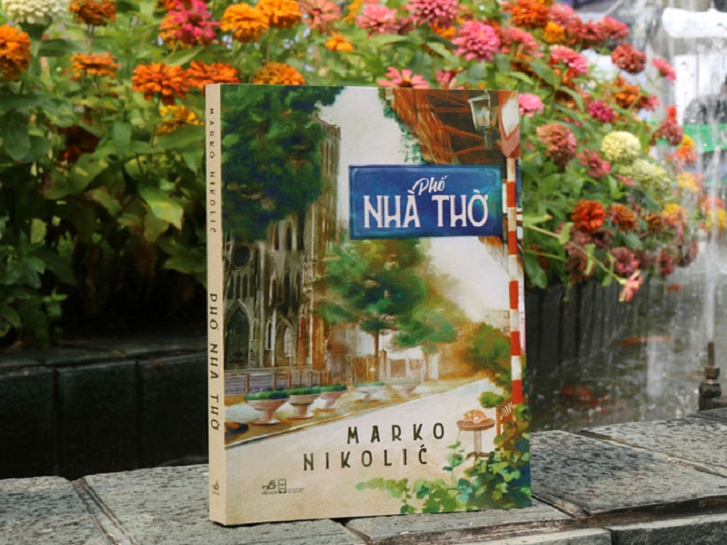 Tiểu thuyết “Phố Nhà Thờ” của tác giả Marko Nikolíc kể về chàng trai Pháp tên Nicolas khi mới đặt chân đến Hà Nội.